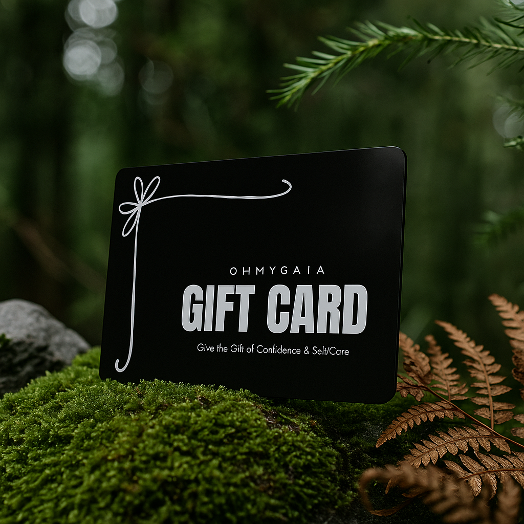 Give the Gift of Confidence & Self-Care with an OHMYGAIA Gift Card!